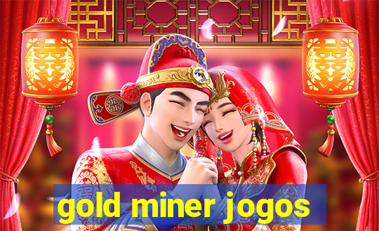 gold miner jogos